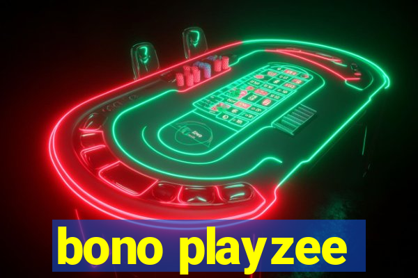 bono playzee